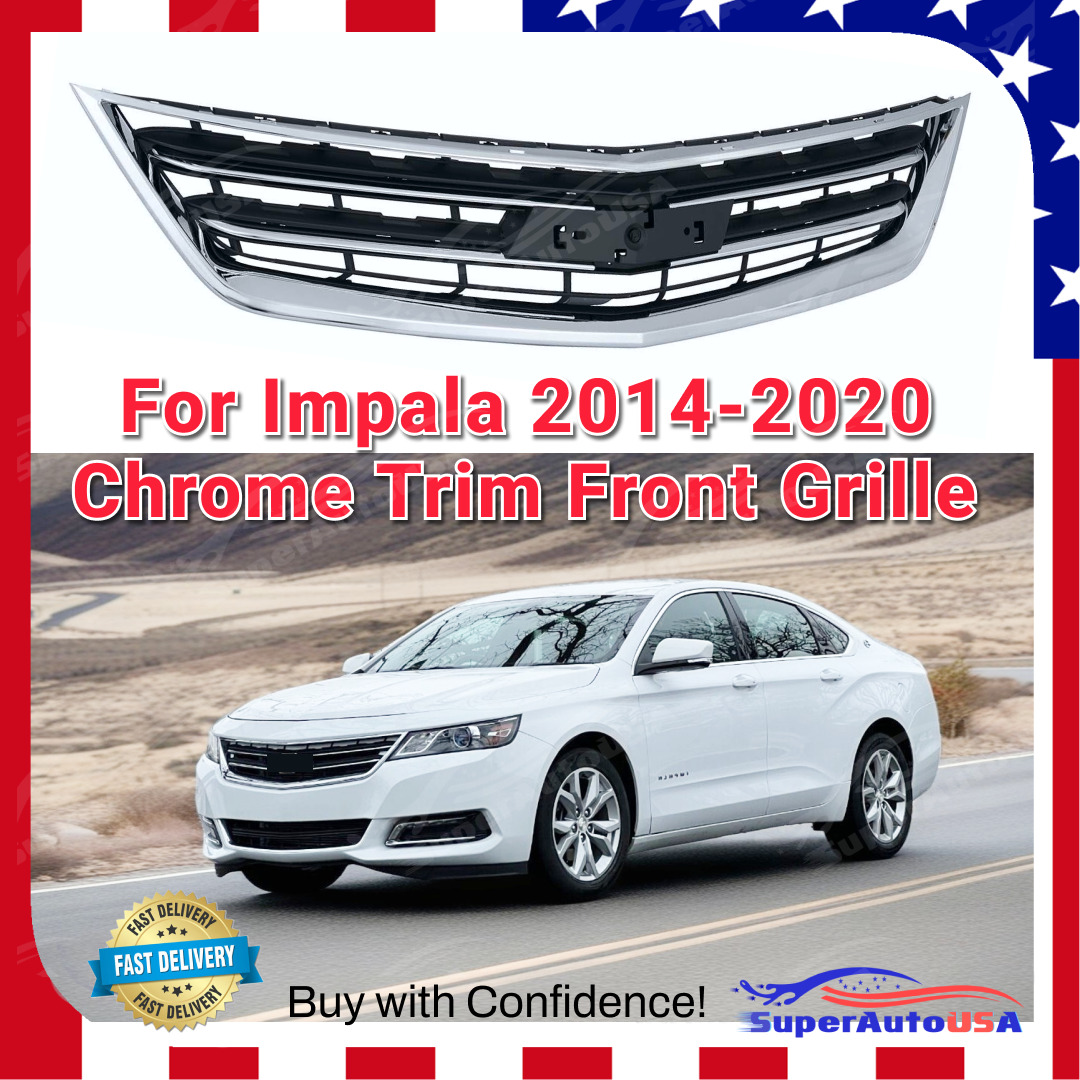 Fits Chevrolet Impala 2014-2020 Chrome Trim Upper Front Grill 1Pc Bumper Grille